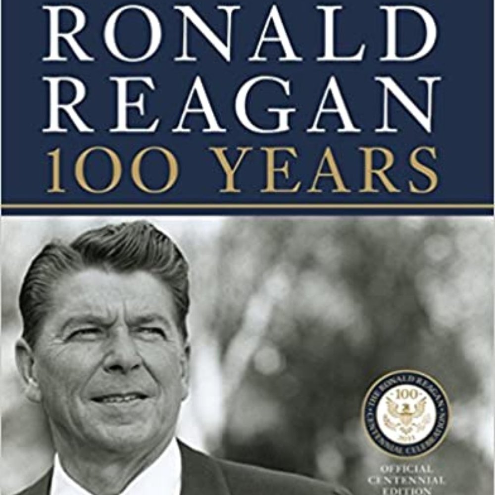 Ronald Reagan: 100 Years